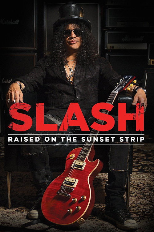 Slash: Raised On the Sunset Strip (2014) movie poster
