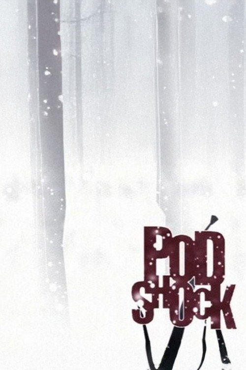 Podshock (2010) movie poster