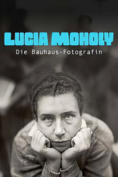 Lucia Moholy, la photographe du Bauhaus (2025) movie poster