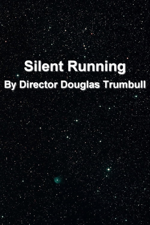 'Silent Running' By Director Douglas Trumbull (2002) movie poster