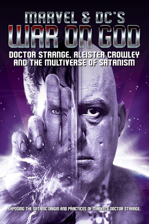 Marvel & DC's War on God: Doctor Strange, Aleister Crowley and the Multiverse of Satanism (2022) movie poster