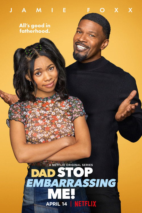 Dad Stop Embarrassing Me! (2021) TV show poster