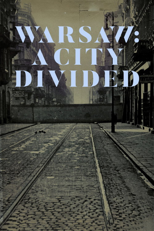 Warsaw: A City Divided (2019) movie poster