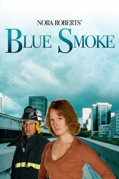Nora Roberts' Blue Smoke (2007) movie poster
