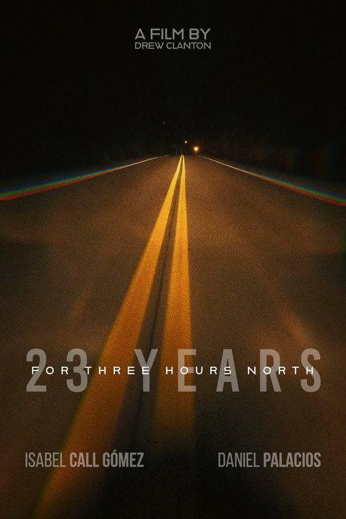 23 Years for Three Hours North (2022) movie poster