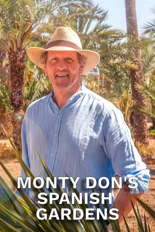 Monty Don's Spanish Gardens (2024) TV show poster