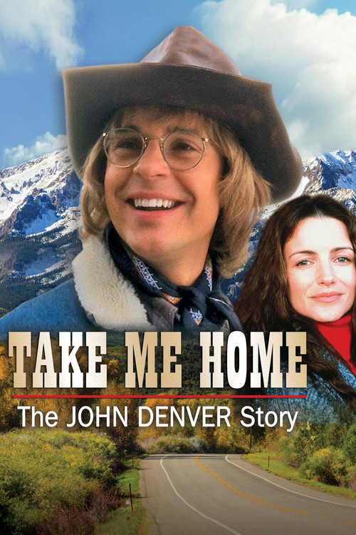 Take Me Home: The John Denver Story (2000) movie poster