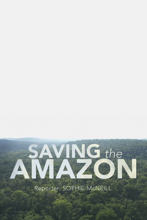 Four Corners: Saving the Amazon (2020) movie poster