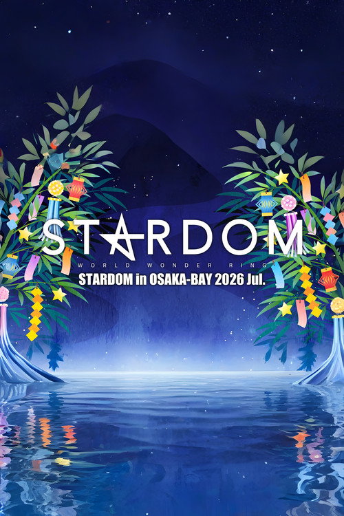 Stardom in Osaka-Bay 2026 Jul. (2026) movie poster