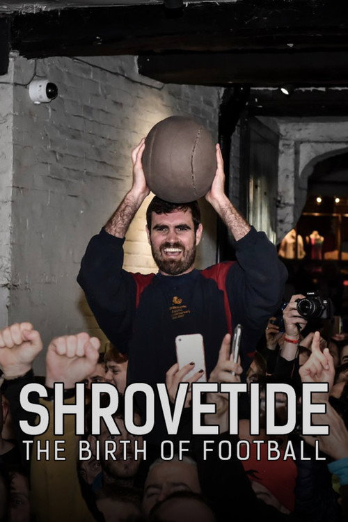 Shrovetide: The Birth of Football (2021) movie poster
