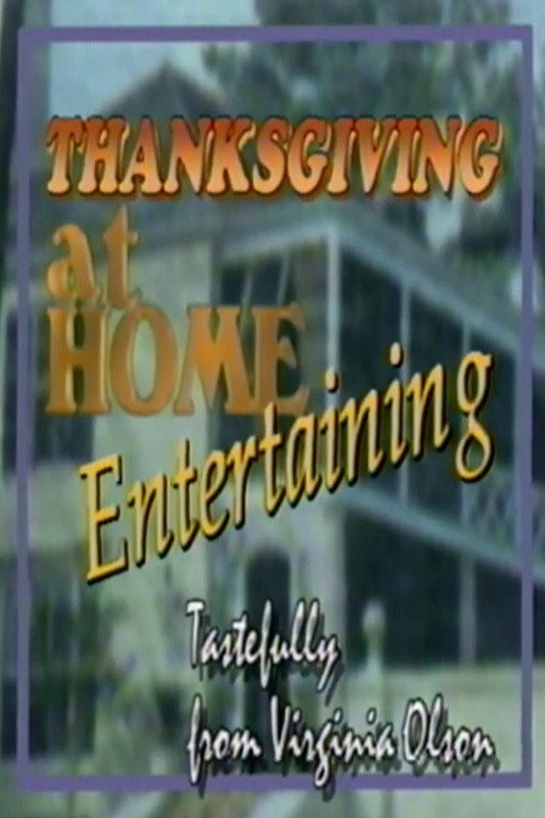 Thanksgiving at Home: Entertaining Tastefully from Virginia Olson (1994) movie poster