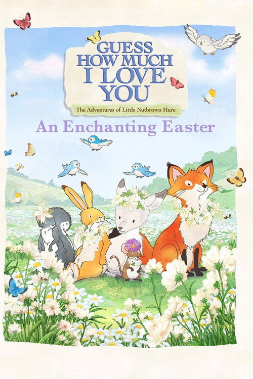 Guess How Much I Love You: The Adventures of Little Nutbrown Hare - An Enchanting Easter (2019) movie poster