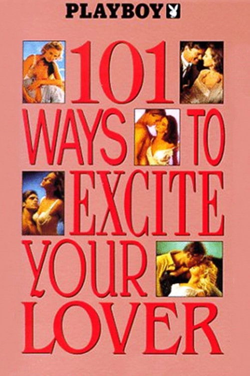 Playboy: 101 Ways to Excite Your Lover (1991) movie poster