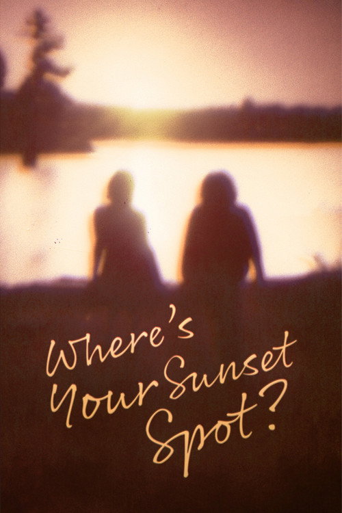 Where's Your Sunset Spot? movie poster