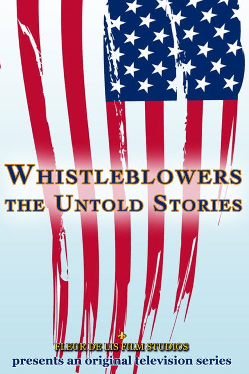 Whistleblowers: The Untold Stories (2011) TV show poster