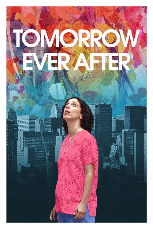 Tomorrow Ever After (2017) movie poster