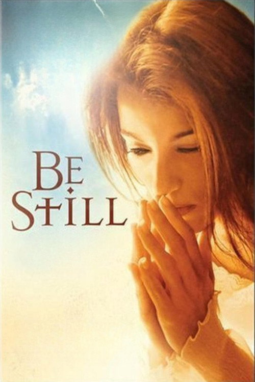 Be Still (2006) movie poster