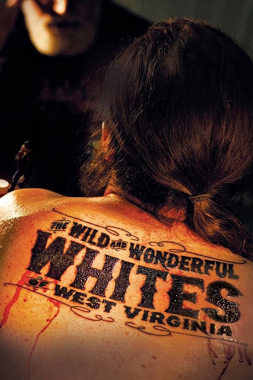 The Wild and Wonderful Whites of West Virginia (2009) movie poster