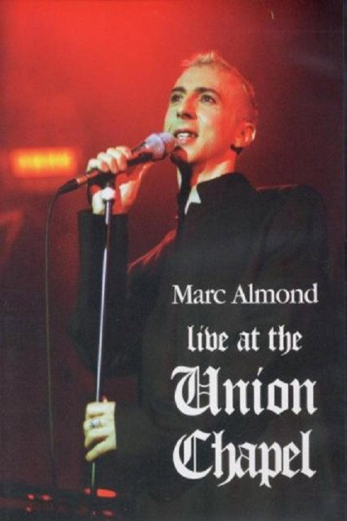 Marc Almond: Live at the Union Chapel (2003) movie poster