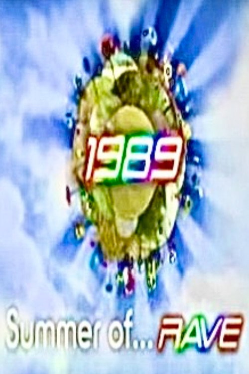 The Summer of Rave, 1989 (2006) movie poster