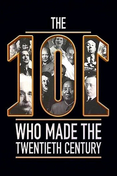 The 101 Who Made The Twentieth Century (2015) TV show poster