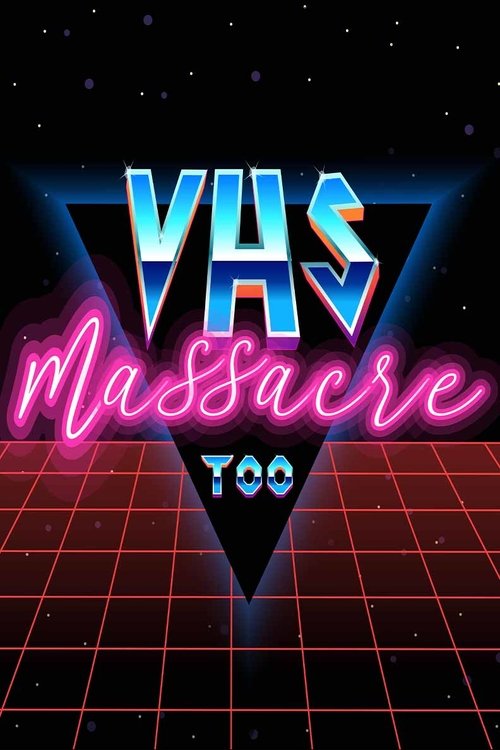 VHS Massacre Too (2020) movie poster