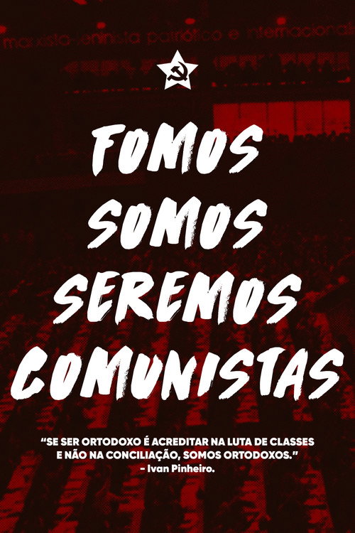 Fomos, Somos e Seremos Comunistas (2012) movie poster