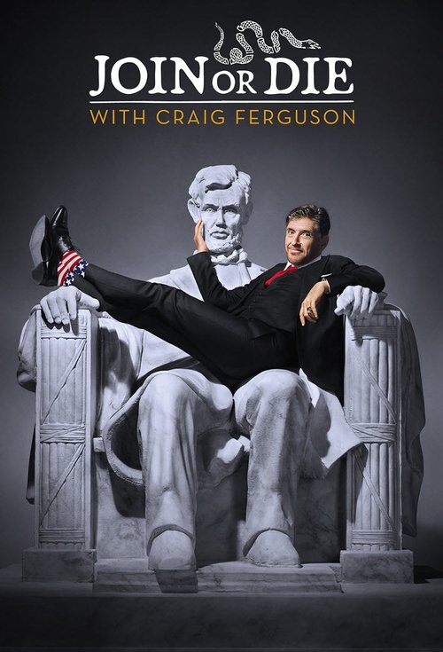 Join or Die with Craig Ferguson (2016) TV show poster