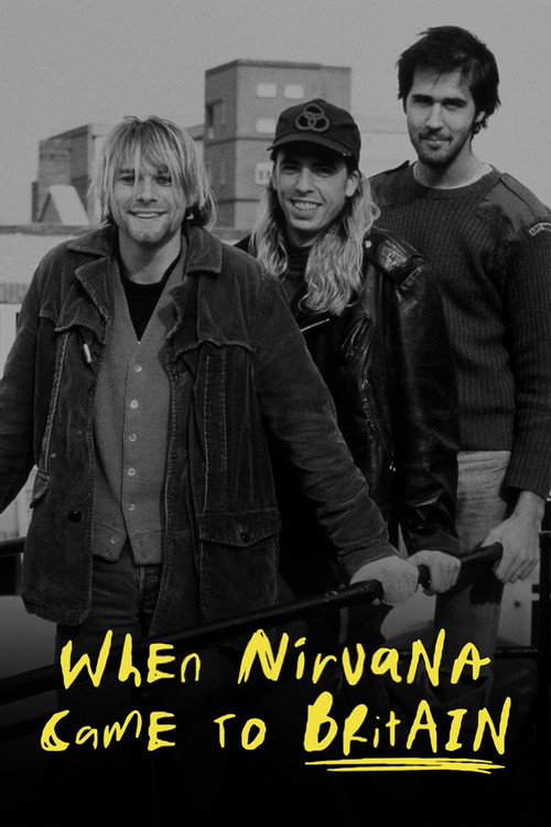 When Nirvana Came to Britain (2021) movie poster
