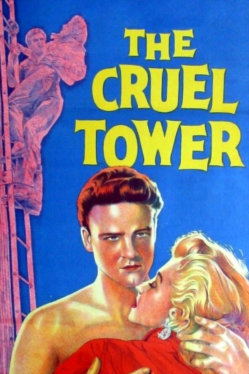 The Cruel Tower (1956) movie poster