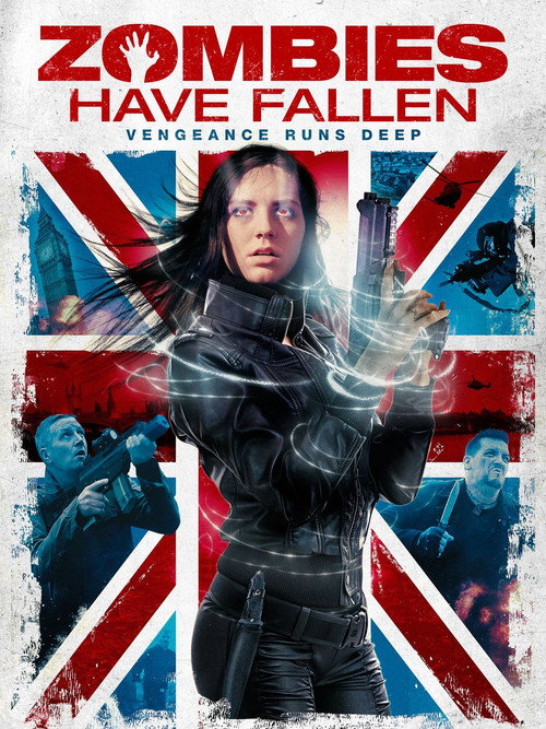 Zombies Have Fallen (2017) movie poster