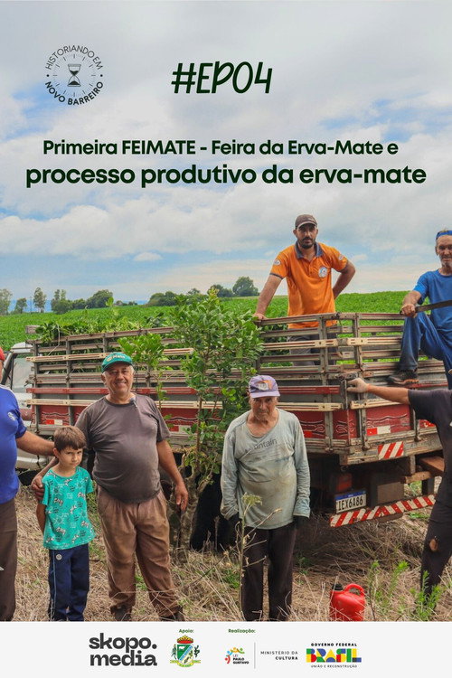 Primeira FEIMATE: Feira da Erva-Mate e Processo Produtivo da Erva-Mate - Historiando em Novo Barreiro (2025) movie poster