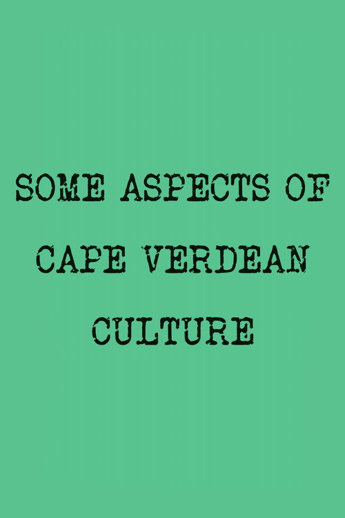 Some Aspects of Cape Verdean Culture (1975) movie poster