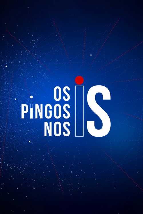 Os Pingos nos Is (2017) TV show poster