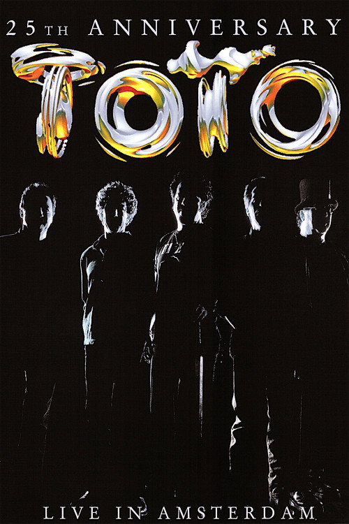 Toto: 25th Anniversary - Live in Amsterdam (2003) movie poster