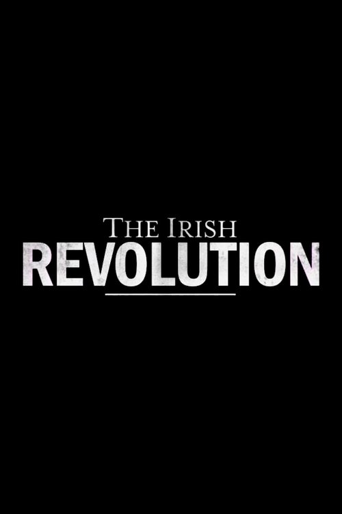 The Irish Revolution (2019) TV show poster