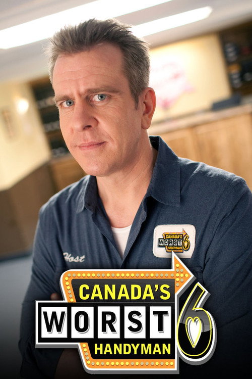 Canada's Worst Handyman (2006) TV show poster