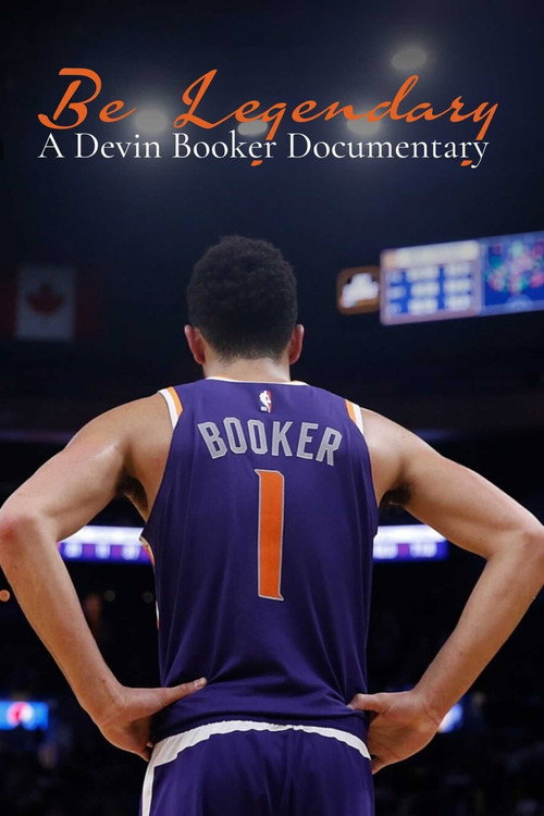 Be Legendary:  A Devin Booker Documentary (2021) movie poster