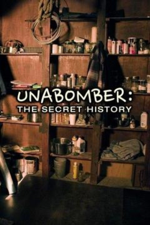 Unabomber: The Secret History (2008) movie poster