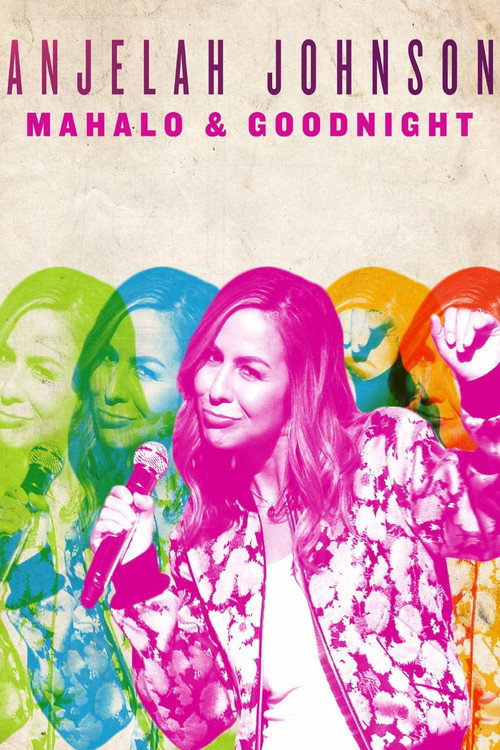 Anjelah Johnson: Mahalo & Goodnight (2017) movie poster