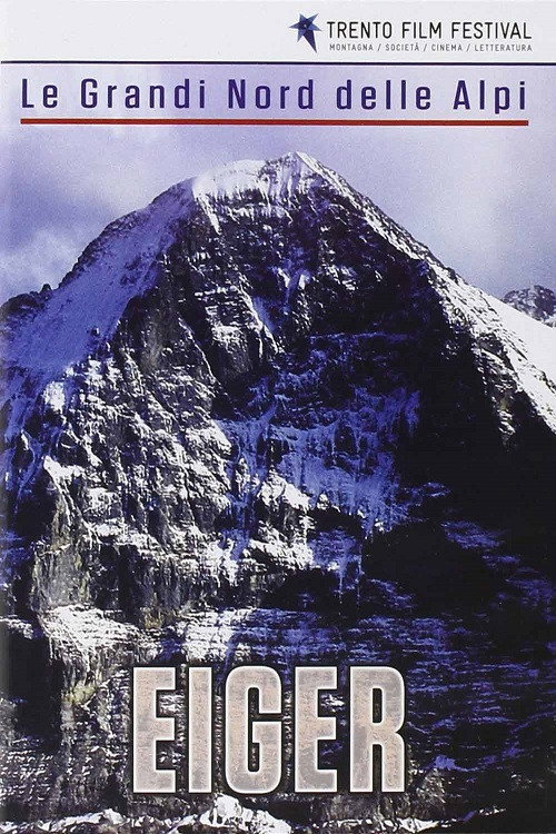 Le Grandi Nord Delle Alpi: Eiger (2015) movie poster