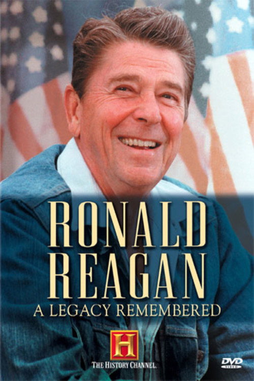 Ronald Reagan: A Legacy Remembered (2003) movie poster