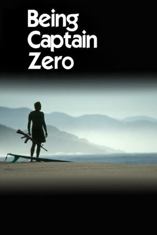 Being Captain Zero (2009) movie poster