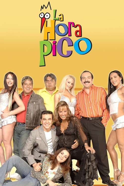La Hora Pico (2000) TV show poster