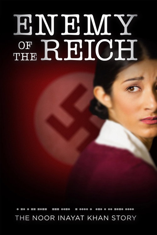 Enemy of the Reich: The Noor Inayat Khan Story (2014) movie poster