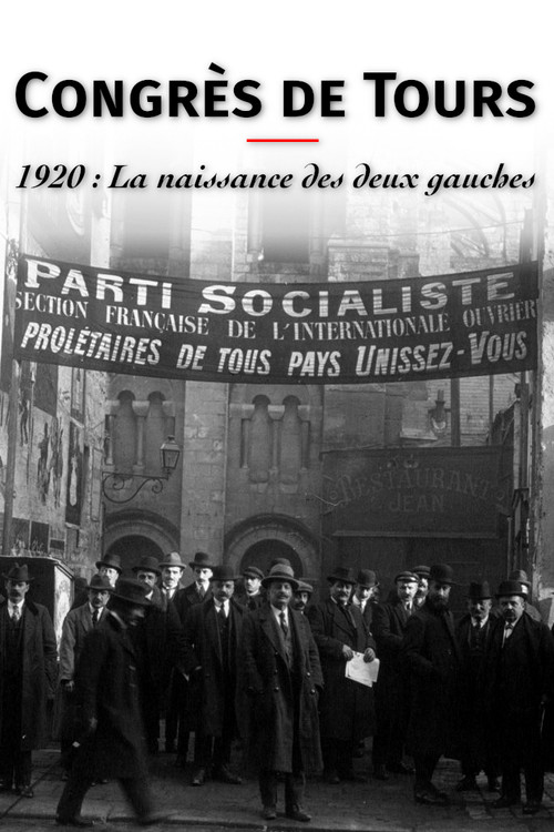 Congrès de Tours 1920: The Birth of the French Communist Party (2020) movie poster