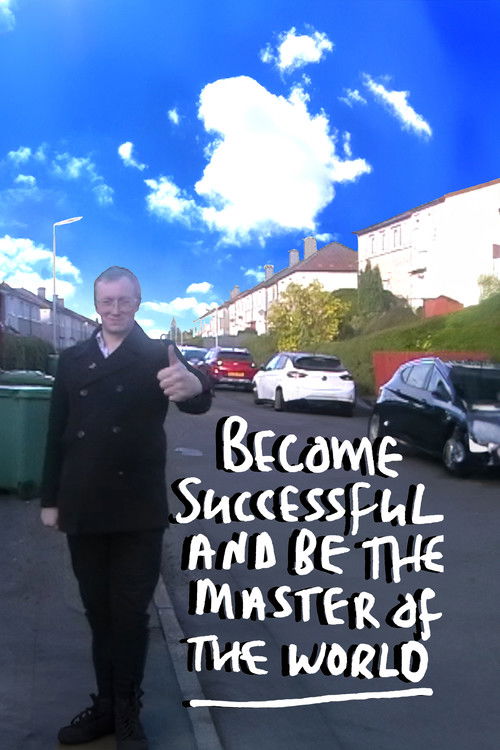 Become Successful and be the Master of the World (2023) movie poster
