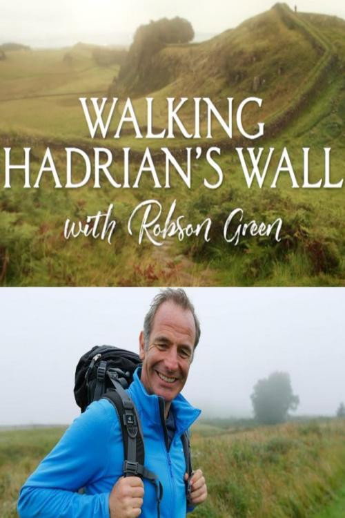 Walking Hadrian’s Wall with Robson Green (2021) TV show poster