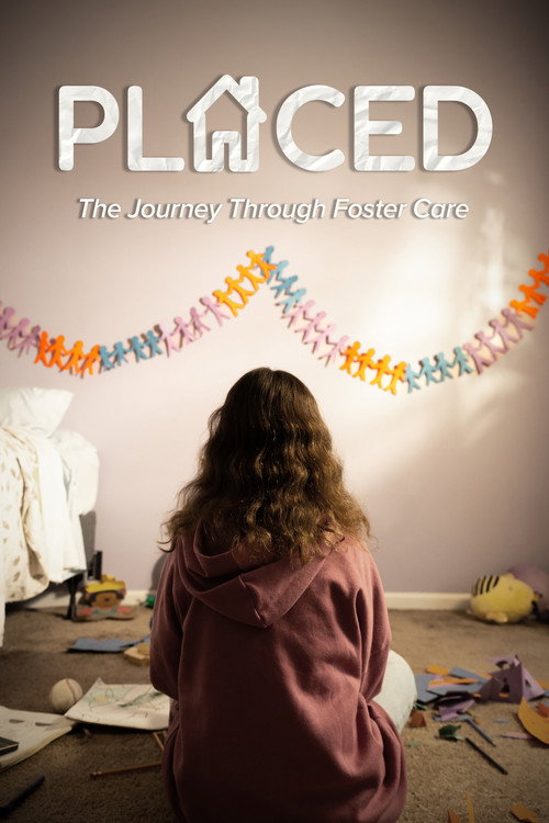 Placed - The Journey Through Foster Care (2025) movie poster