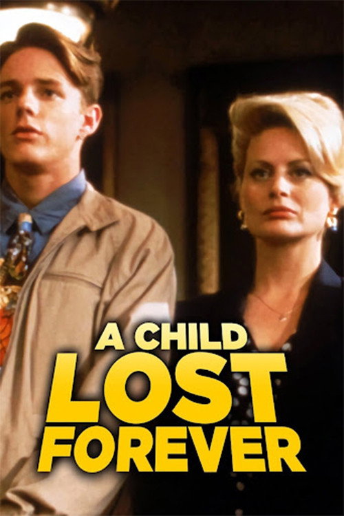 A Child Lost Forever: The Jerry Sherwood Story (1992) movie poster